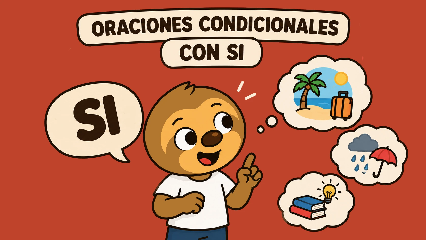 Oraciones condicionales con si: ejercicios B1